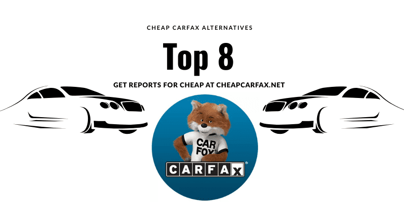 Top 8 Cheap Carfax Alternatives in 2025: Get Carfax Reports with Affordability